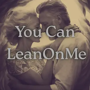 You Can Lean On Me